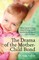The Drama of the Mother-Child Bond
