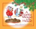 A Santa Mouse in the House