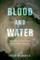 Blood and Water