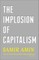 The Implosion of Capitalism