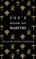 Fox's Book of Martyrs - A History of the Lives, Sufferings and Triumphant Deaths of the Early Christian and Protestant Martyrs