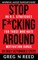 Stop F*cking Around