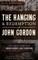 The Hanging and Redemption of John Gordon