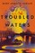 Troubled Waters