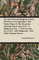 The Life of Josiah Wedgwood, from His Private Correspondence and Family Papers in the Possession of Joseph Mayer, Esq, F.S.a - F. Wedgwood, Esq - C. Darwin, Esq, M.A, F.R.S - Miss Wedgwood - And Other Original Sources