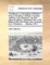 The Bruce; Or, the History of Robert I. King of Scotland. Written in Scotish Verse by John Barbour. the First Genuine Edition, Published from a Ms. Dated 1489; With Notes and a Glossary by J. Pinkerton. ... Volume 2 of 3