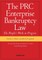 The PRC Enterprise Bankruptcy Law - The People's Work in Progress