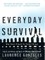 Everyday Survival: Why Smart People Do Stupid Things