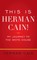 This Is Herman Cain!