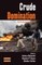 Crude Domination