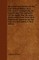 Miscellaneous Works of the Late Robert Willan, M.D. F.R.S F.A.S - Comprising an Inquiry Into the Antiquity of the Small-Pox, Measles, and Scarlet Feve