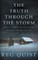 The Truth Through The Storm