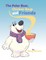 The Polar Bear, Chicken Soup and Friends