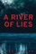 A River of Lies