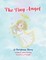 The Tiny Angel