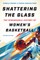 Shattering the Glass