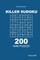 Killer Sudoku - 200 Hard Puzzles 9x9 (Volume 3)