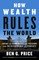 How Wealth Rules the World