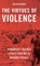 The Virtues of Violence