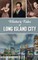 Historic Tales of Long Island City