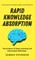 Rapid Knowledge Absorption