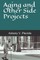 Aging and Other Side Projects