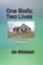 One Body, Two Lives
