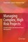 Managing Complex, High Risk Projects