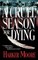 A Cruel Season for Dying