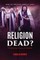 Is Religion Dead?