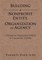 Building a Nonprofit Entity, Organization or Agency