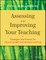 Assessing and Improving Your Teaching