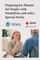 Preparing for Disaster for People with Disabilities and Other Special Needs (FEMA 476)