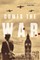 Comes the War