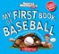 My First Book of Baseball: A Rookie Book