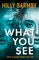 What You See