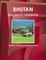 Bhutan Diplomatic Handbook - Strategic Information and Developments