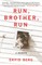 Run, Brother, Run