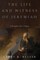 The Life and Witness of Jeremiah