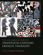The Columbia History of Twentieth-Century French Thought The Columbia History of Twentieth-Century French Thought