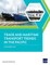 Trade and Maritime Transport Trends in the Pacific