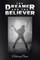 The Dreamer & the Believer