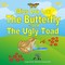 Miss Lou Lou the Butterfly and the Ugly Toad