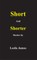 Short and Shorter Stories
