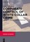 Corporate Control of White-Collar Crime