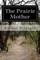 The Prairie Mother