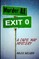 Murder At Exit 0