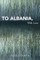 To Albania, with Love