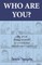 Who Are You?