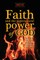Faith and the Supernatural Power of God